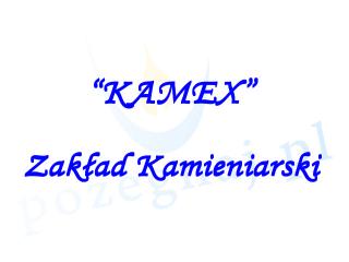 Zakład Kamieniarski "KAMEX"