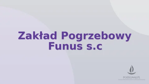 Zakład Pogrzebowy Funus s.c