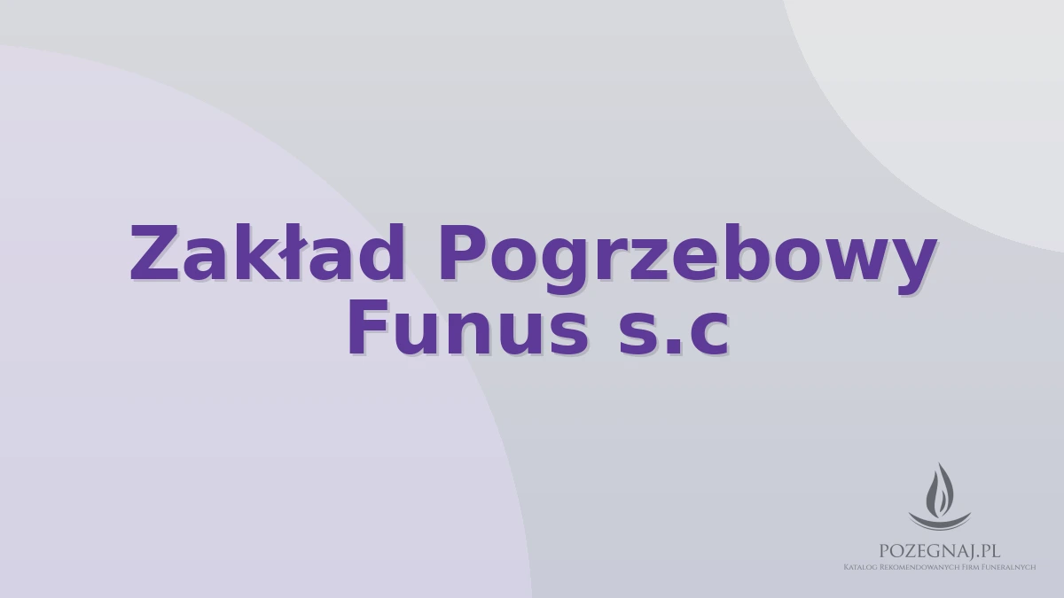 Zakład Pogrzebowy Funus s.c