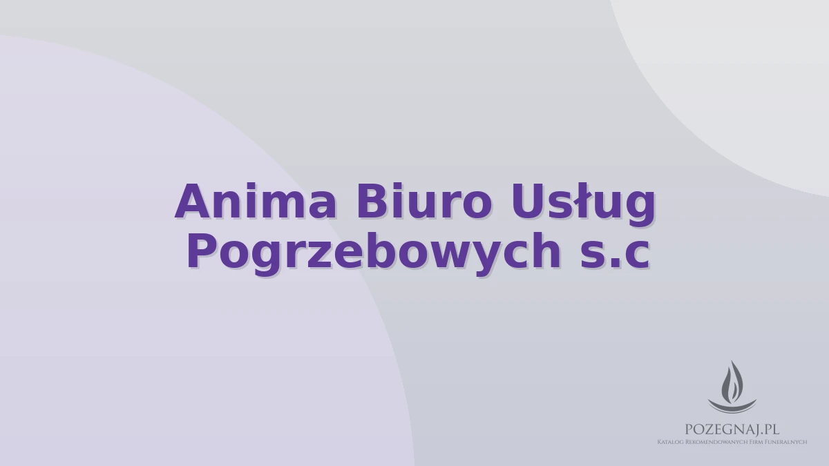 Anima Biuro Usług Pogrzebowych s.c