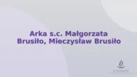 Arka s.c. Małgorzata Brusiło, Mieczysław Brusiło