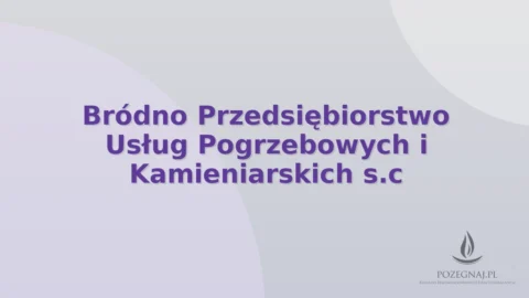 Bródno Przedsiębiorstwo Usług Pogrzebowych i Kamieniarskich s.c