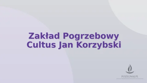 Zakład Pogrzebowy Cultus Jan Korzybski