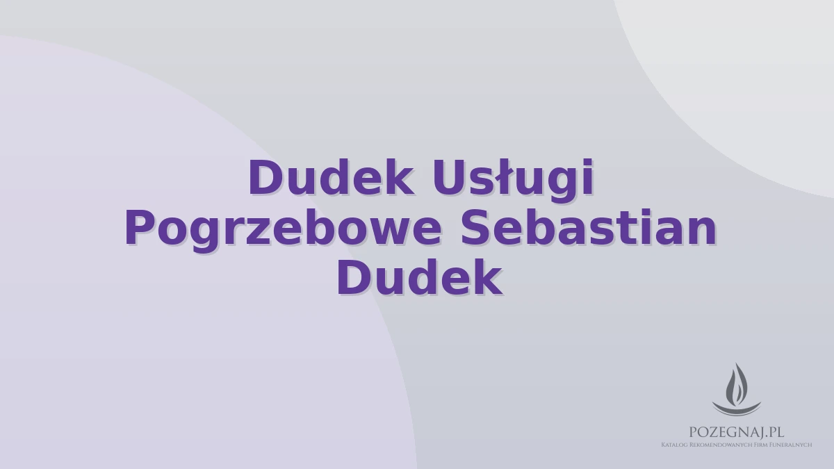 Dudek Usługi Pogrzebowe Sebastian Dudek