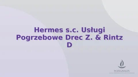 Hermes s.c. Usługi Pogrzebowe Drec Z. & Rintz D