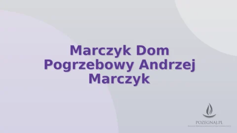 Marczyk Dom Pogrzebowy Andrzej Marczyk