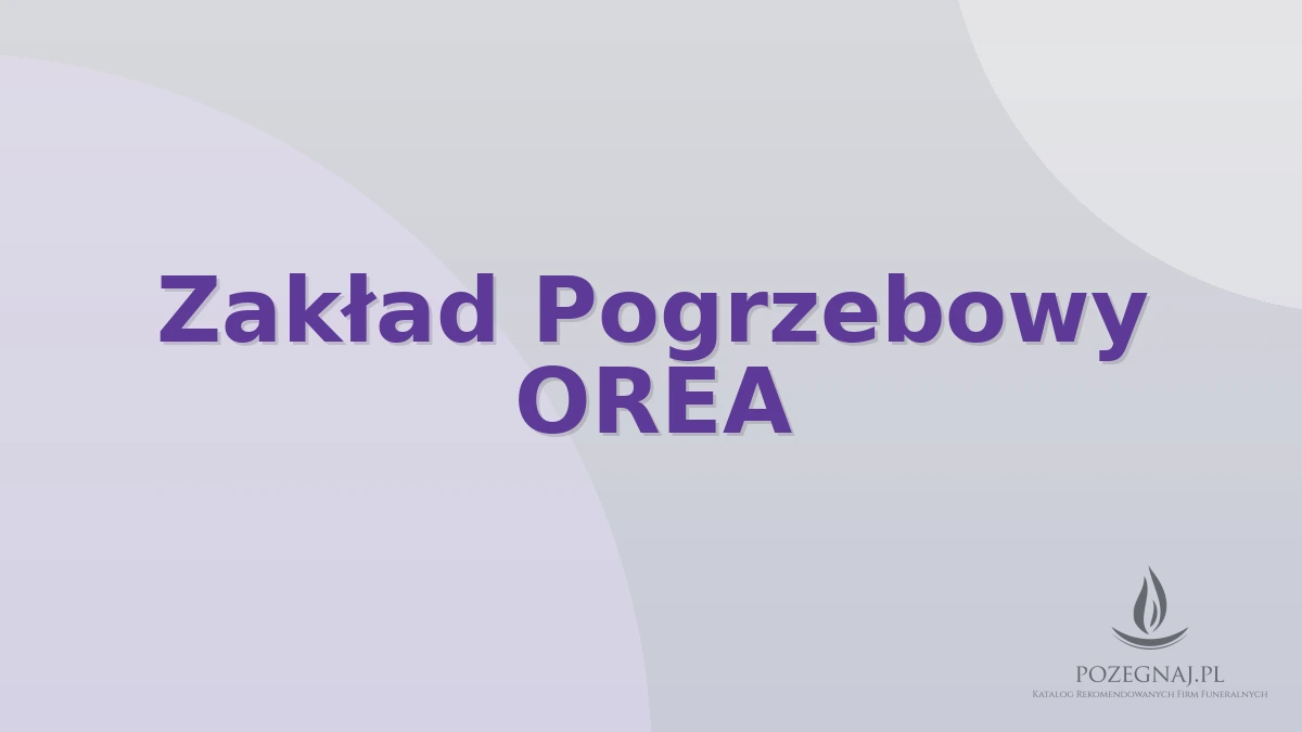 Zakład Pogrzebowy OREA
