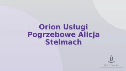 Orion Usługi Pogrzebowe Alicja Stelmach