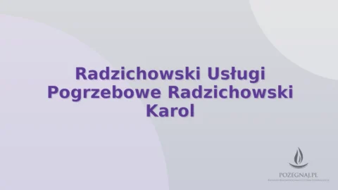 Radzichowski Usługi Pogrzebowe Radzichowski Karol