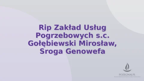 Rip Zakład Usług Pogrzebowych s.c. Gołębiewski Mirosław, Sroga Genowefa