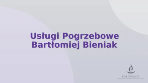 Usługi Pogrzebowe Bartłomiej Bieniak