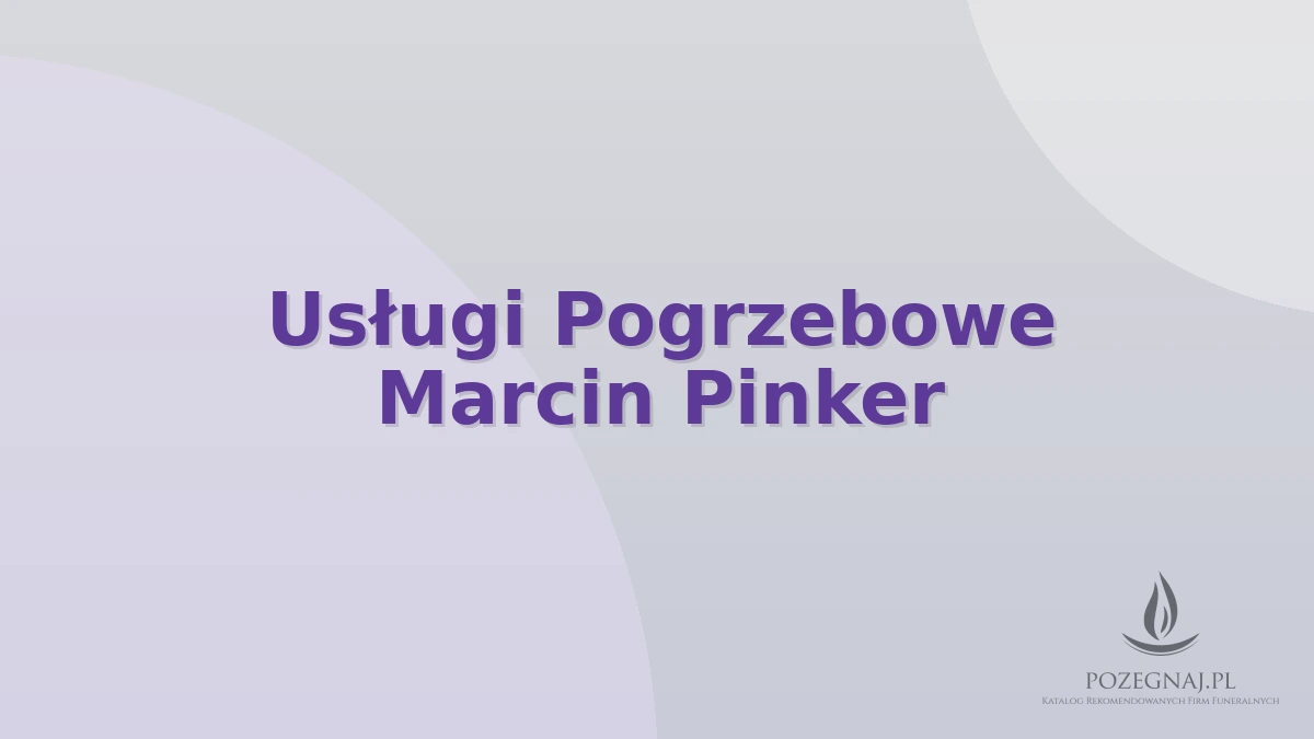Usługi Pogrzebowe Marcin Pinker