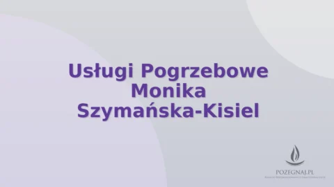 Usługi Pogrzebowe Monika Szymańska-Kisiel