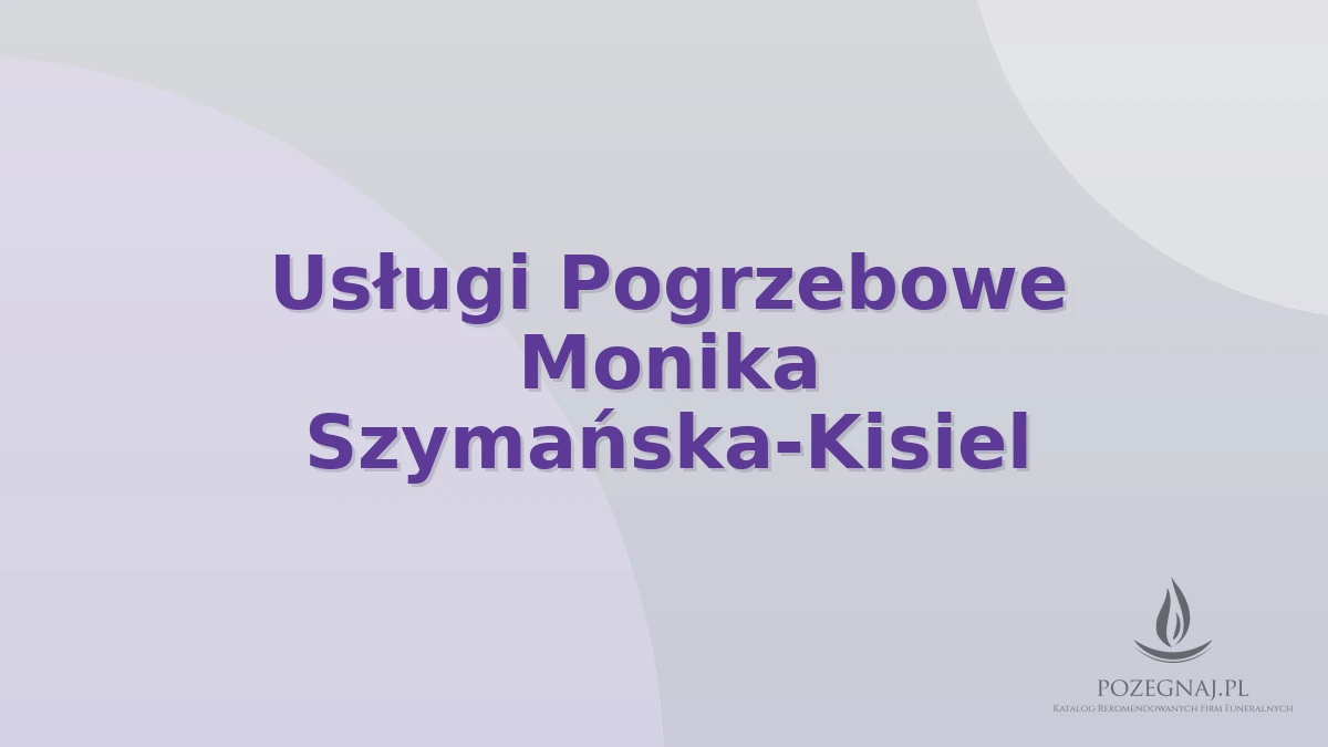 Usługi Pogrzebowe Monika Szymańska-Kisiel