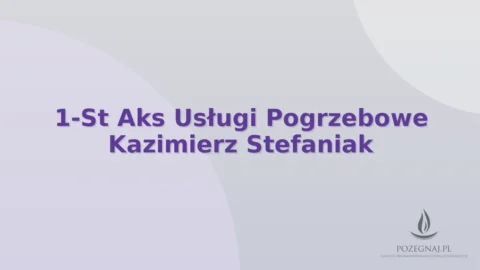 1-St Aks Usługi Pogrzebowe Kazimierz Stefaniak