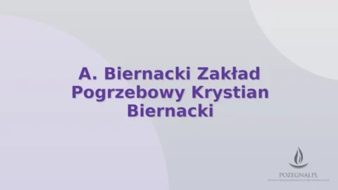 A. Biernacki Zakład Pogrzebowy Krystian Biernacki