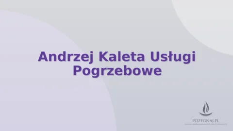 Andrzej Kaleta Usługi Pogrzebowe
