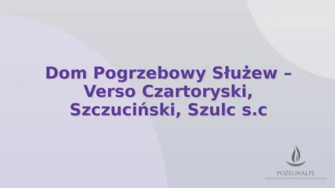 Dom Pogrzebowy Służew – Verso Czartoryski, Szczuciński, Szulc s.c