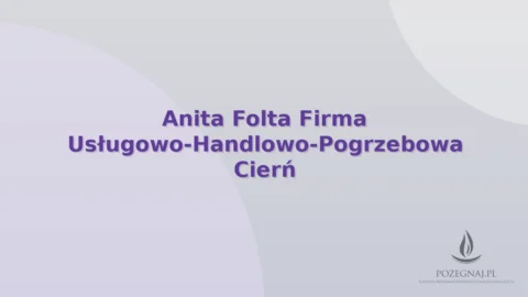 Anita Folta Firma Usługowo-Handlowo-Pogrzebowa Cierń