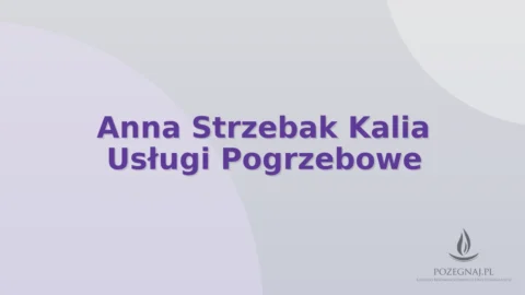 Anna Strzebak Kalia Usługi Pogrzebowe