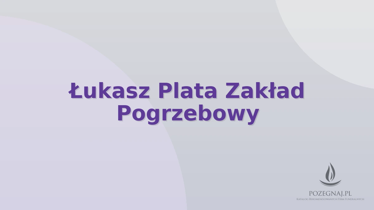 Łukasz Plata Zakład Pogrzebowy
