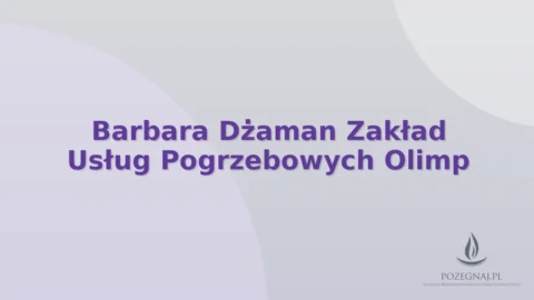 Barbara Dżaman Zakład Usług Pogrzebowych Olimp