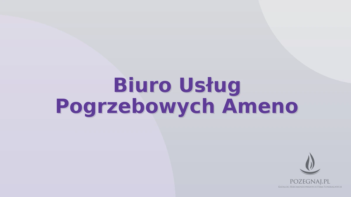 Biuro Usług Pogrzebowych Ameno
