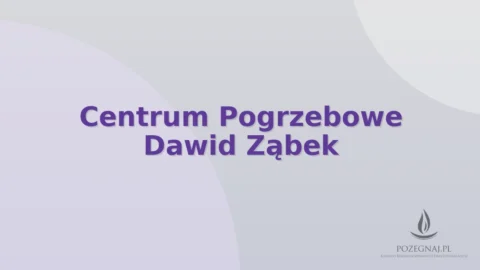 Centrum Pogrzebowe Dawid Ząbek