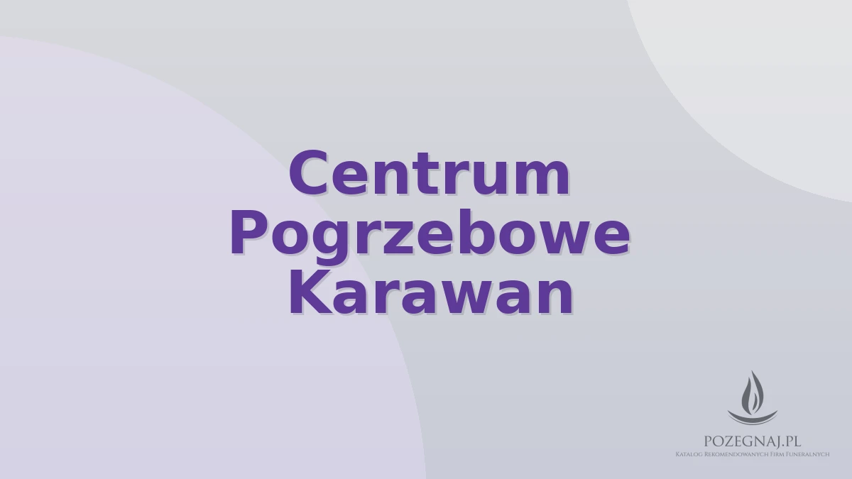 Centrum Pogrzebowe Karawan
