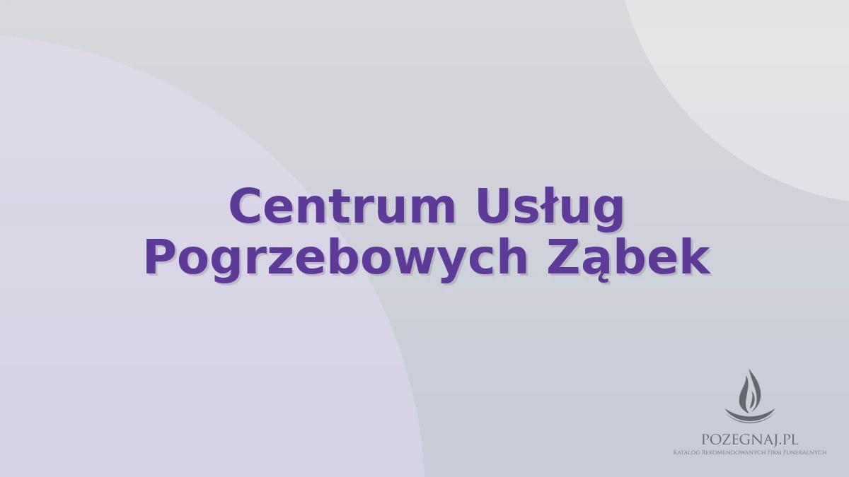Centrum Usług Pogrzebowych Ząbek