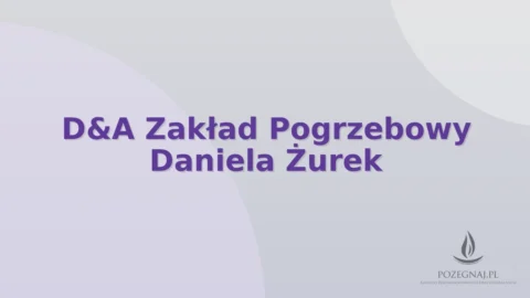 D&A Zakład Pogrzebowy Daniela Żurek