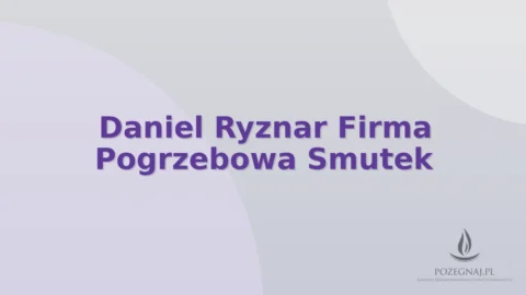 Daniel Ryznar Firma Pogrzebowa Smutek