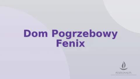 Dom Pogrzebowy Fenix