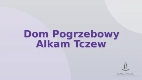 Dom Pogrzebowy Alkam Tczew