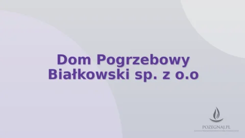 Dom Pogrzebowy Białkowski sp. z o.o
