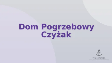 Dom Pogrzebowy Czyżak
