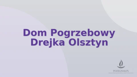 Dom Pogrzebowy Drejka Olsztyn