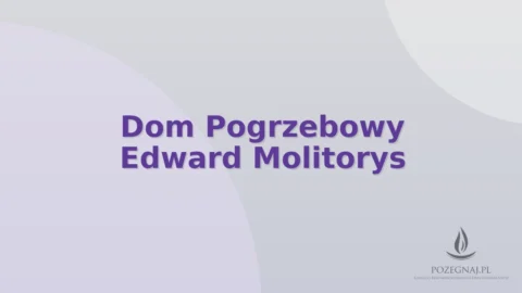 Dom Pogrzebowy Edward Molitorys