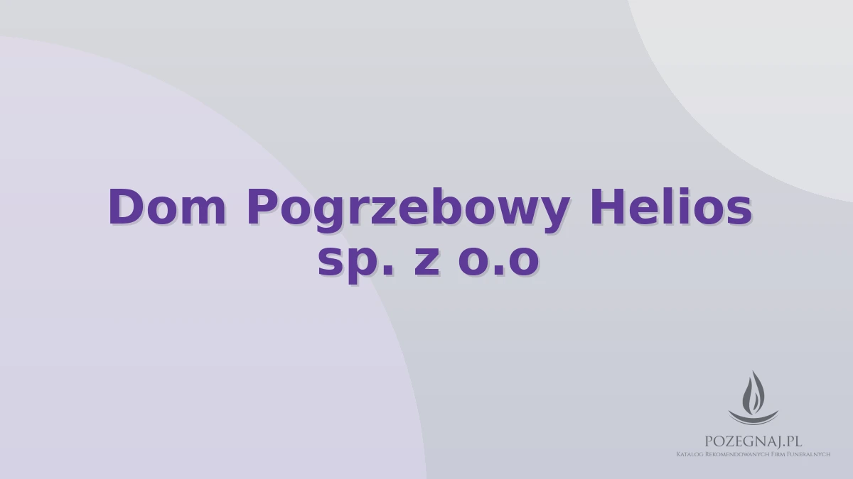Dom Pogrzebowy Helios sp. z o.o