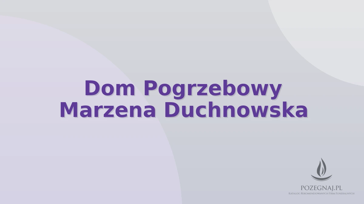 Dom Pogrzebowy Marzena Duchnowska