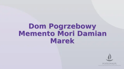 Dom Pogrzebowy Memento Mori Damian Marek