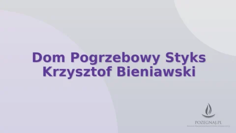 Dom Pogrzebowy Styks Krzysztof Bieniawski