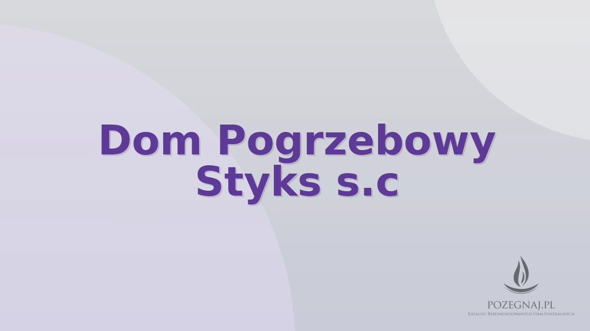 Dom Pogrzebowy Styks s.c