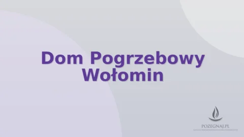 Dom Pogrzebowy Wołomin