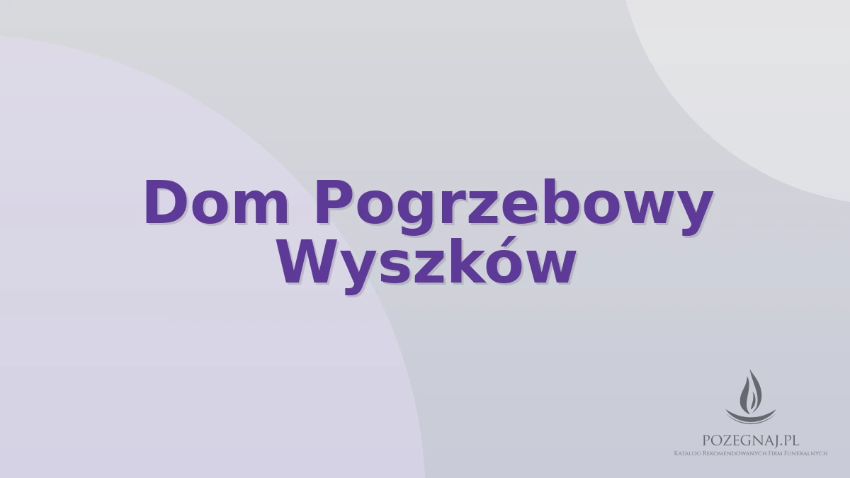 Dom Pogrzebowy Wyszków