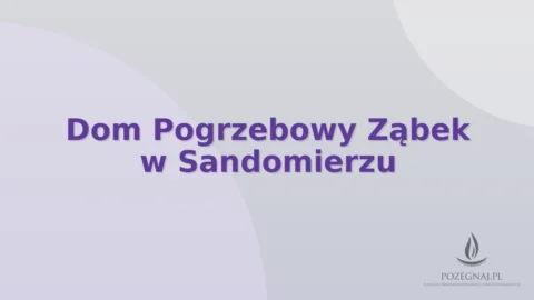 Dom Pogrzebowy Ząbek w Sandomierzu