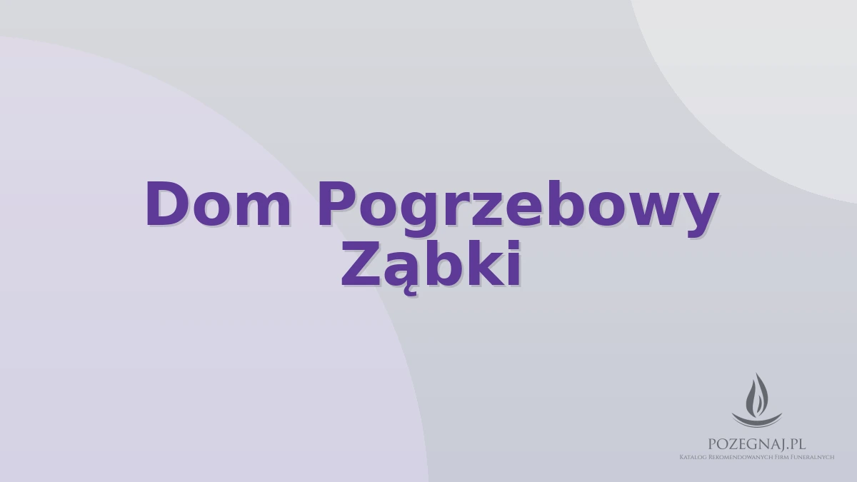 Dom Pogrzebowy Ząbki