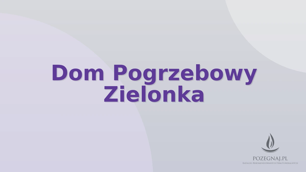Dom Pogrzebowy Zielonka