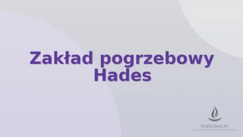 Zakład pogrzebowy Hades