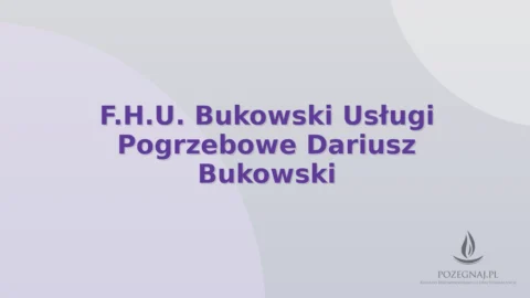 F.H.U. Bukowski Usługi Pogrzebowe Dariusz Bukowski